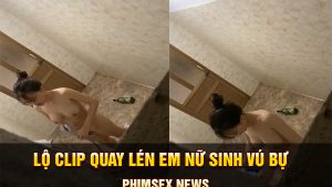 Lộ clip quay lén em nữ sinh vú bự đi tắm